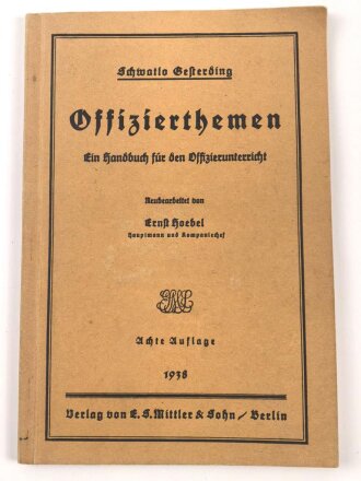 "Offizierthemen - Ein Handbuch für den Offizierunterricht" datiert 1943, DIN A5, 77 Seiten, gebraucht