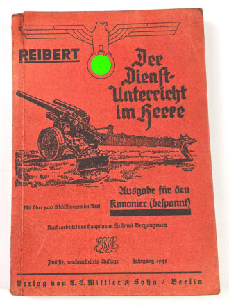 "Der Dienstunterricht im Heere, Ausgabe für den Kanonier (bespannt)" datiert 1941, 319 Seiten, DIN A5, gebraucht