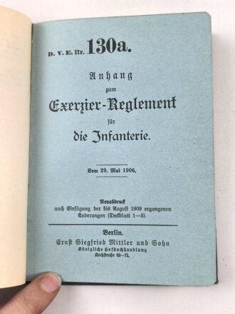 D.V.E. Nr. 130 "Exerzier-Reglement für die Infanterie" datiert 1909, 230 Seiten, DIN A6, gebraucht mit Deckblätter