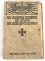 "Der Infanterie Einjährige und Offizier des Beurlaubtenstandes II.", datiert 1915, 205 Seiten, DIN A5, stark gebraucht