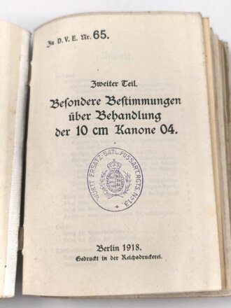 D.V.E. Nr. 65 "Gerätebehandlung - Ergänzung zur Ausbildungsvorschrift für die schwere Artillerie im Kriege" datiert 1918, ca. 600 Seiten, DIN A6, gebraucht