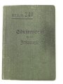 D.V.E. Nr. 240 "Schießvorschrift für die Infanterie" datiert 1909, 168 Seiten, DIN A6, gebraucht