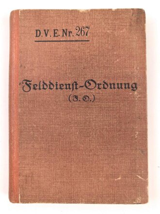 D.V.E. Nr. 267 "Felddienst-Ordnung (F.O.)"...