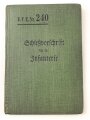 D.V.E. Nr. 240 "Schießvorschrift für die Infanterie" datiert 1909, 168 Seiten, DIN A6, gebraucht