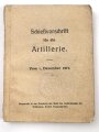 "Schießvorschrift für die Artillerie" datiert 1917, 172 Seiten, DIN A6, gebraucht