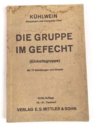 "Die Gruppe im Gefecht (Einheitsgruppe) - Ein Handbuch für Lehrer und Schüler" datiert 1933, 191 Seiten, DIN A5, gebraucht