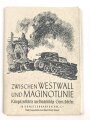 "Zwischen Westwall und Maginotlinie - Kriegszerstörte weltmärkische Grenzdörfer" 12 Künsteransichtskarten, vollständig, Gau Saarpfalz