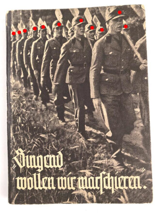 "Singend wollen wir marschieren" Liederbuch des...