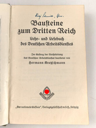 "Bausteine zum Dritten Reich" Lehr- und Lesebuch des Reichsarbeitsdienstes, datiert 1933, 583 Seiten, DIN A5