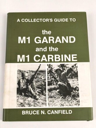 A collectors guide to "The M1 Garand and the M1 Carbine", 154 Seiten, DIN A4, englisch, leicht gebraucht