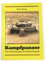 "Kampfpanzer - Die Entwicklung der Nachkriegszeit", über DIN A4, 128 Seiten