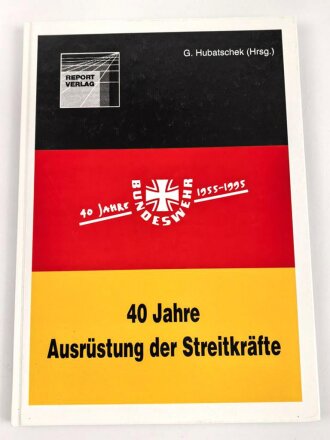 "40 Jahre Ausrüstung der Streitkräfte" 143 Seiten, über DIN A4