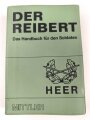 "Der Reibert - Das Handbuch für den Soldaten" datiert 1988, ca. 370 Seiten, DIN A6