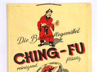 Blechschild " Bodenpflegemittel Ching-Fu"...