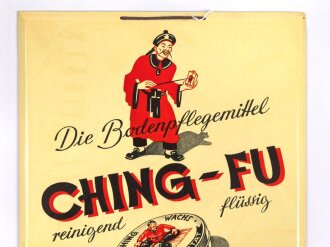 Blechschild " Bodenpflegemittel Ching-Fu"...