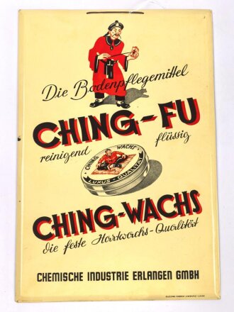 Blechschild " Bodenpflegemittel Ching-Fu"...