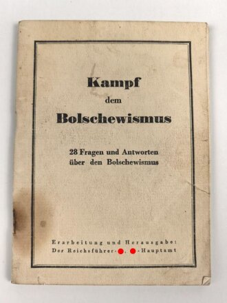 "Kampf dem Bolschewismus"28 Fragen und Antworten über den Bolschewismus,  Erarbeitung und Herausgeber : Der Reichsführer-SS, gebraucht, DIN A6