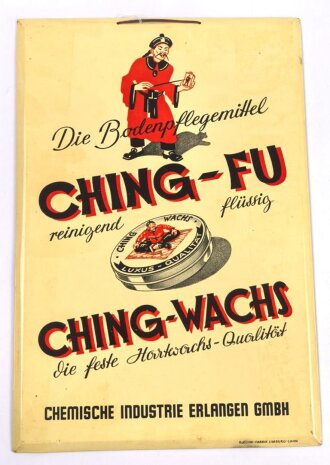 Blechschild " Bodenpflegemittel Ching-Fu"...