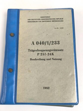 DDR "A 040/1/233 Trägerfrequenzgerätesatz P 257-24K Beschreibung und Nutzung" datiert 1982, DIN A5