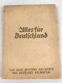 Sammelbilderalbum " Alles für Deutschland" 2000 Jahre Deutsche Geschichte und Deutsches Heldentum. Vollständig