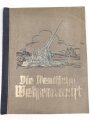 Sammelbilderalbum " Die Deutsche Wehrmacht" Komplett