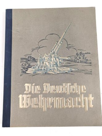 Sammelbilderalbum " Die Deutsche Wehrmacht" 25 Bilder fehlen