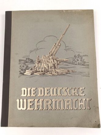 Sammelbilderalbum " Die Deutsche Wehrmacht" 9 Bilder fehlen