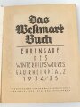 Sammelbilderalbum "Das Westmark Buch" Ehrengabe des Winterhilfswerkes Gau Rheinpfalz 1934/35. 132 Seiten, Bild 111, 178 und 179 fehlen