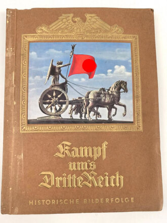 Sammelbilderalbum "Kampf ums dritte Reich" 4 Bilder fehlen