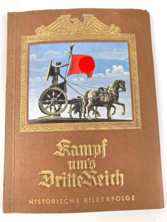 Sammelbilderalbum "Kampf ums dritte Reich" 5 Bilder fehlen