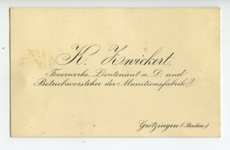 Visitenkarte von K.Zwickert, Feuerwerks Lieutenant a.D. und Betriebsvortseher der Munitionsfabrik Grötzingen ( DWM Karlsruhe, Werk Grötzingen )