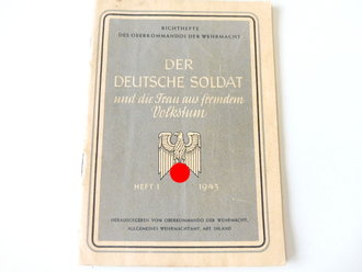 Der Deutsche Soldat und die Frau aus fremdem Vokstum, A6, 32 Seiten, datiert 1943