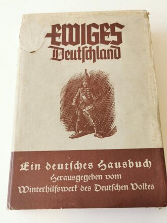 "Ewiges Deutschland " Ein deutsches Hausbuch,...