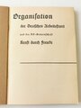 Organisation der deutschen Arbeitsfront und der NS Gemeinschaft Kraft durch Freude, 159 Seiten, ca. A5