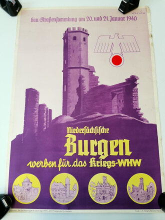 Winterhilfswerk Plakat " Gaustraßensammlung am 20. und. 21. Januar 1940 Niedersächsische Burgen werben für das Kriegs WHW" Maße 59 x 85cm