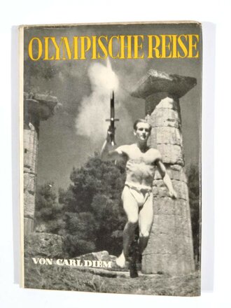 "Olympische Reise", Carl Diem, 80 Seiten, 1937,...
